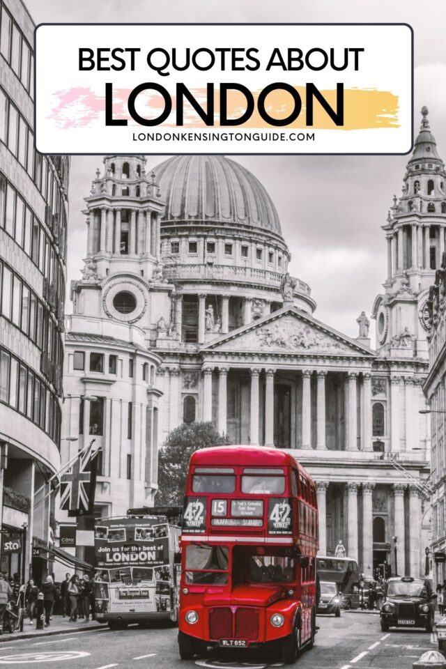 Best Captions & Quotes About London - London Kensington Guide